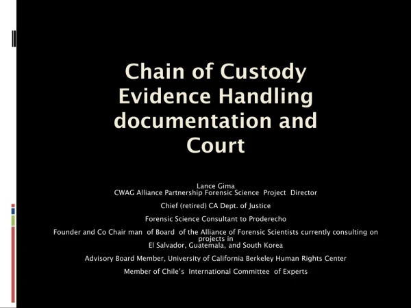 Chain of Custody Evidence Handling documentation and  Court