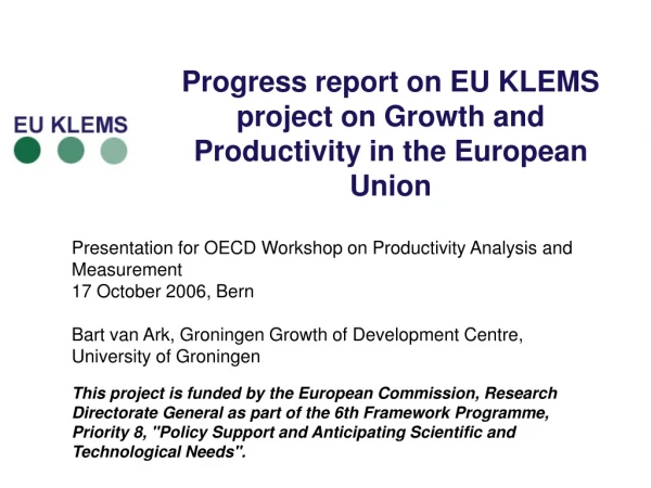 Progress report on EU KLEMS project on Growth and Productivity in the European Union