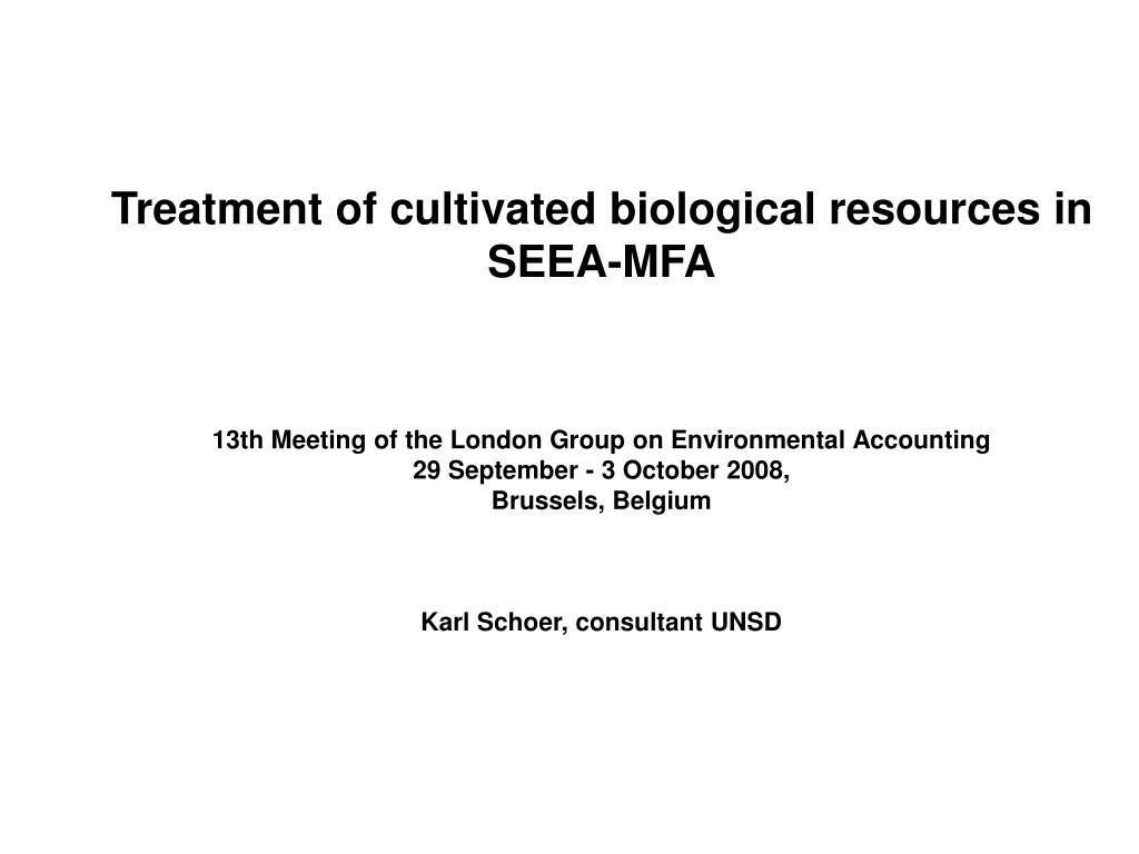 treatment of cultivated biological resources