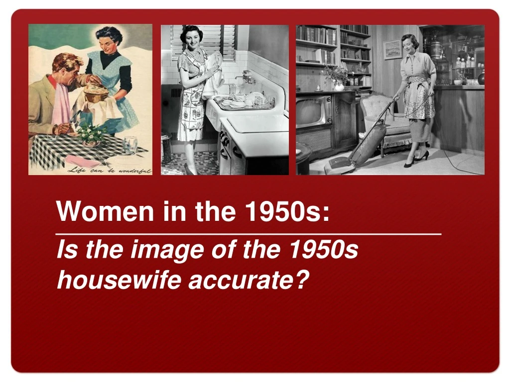 women in the 1950s is the image of the 1950s