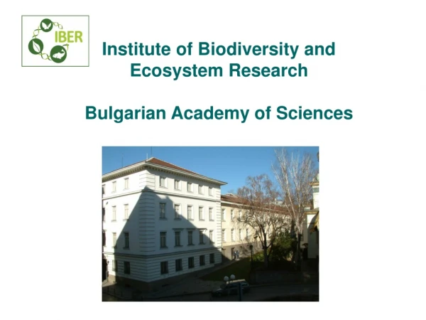 Institute of Biodiversity and Ecosystem Research Bulgarian Academy of Sciences