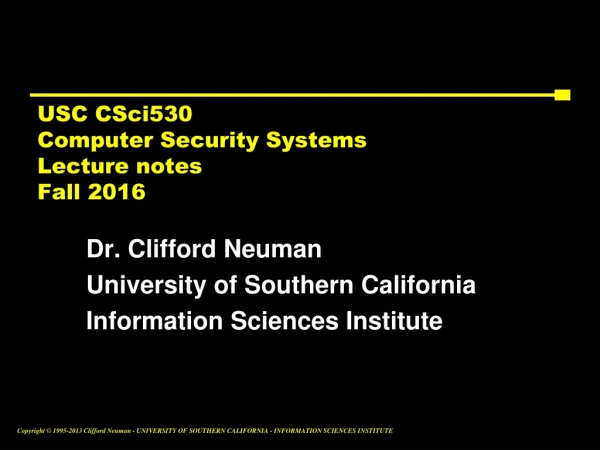 USC CSci530 Computer Security Systems  Lecture notes Fall 2016