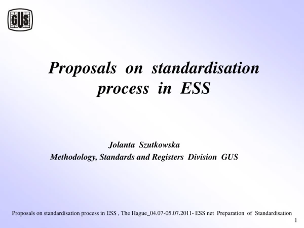 Proposals  on  standardisation process  in  ESS