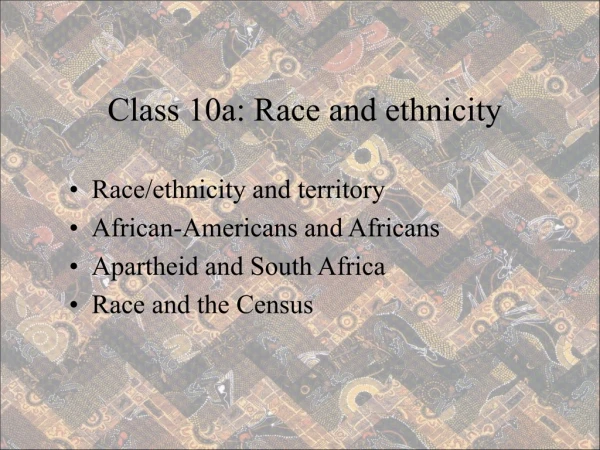 Class 10a: Race and ethnicity