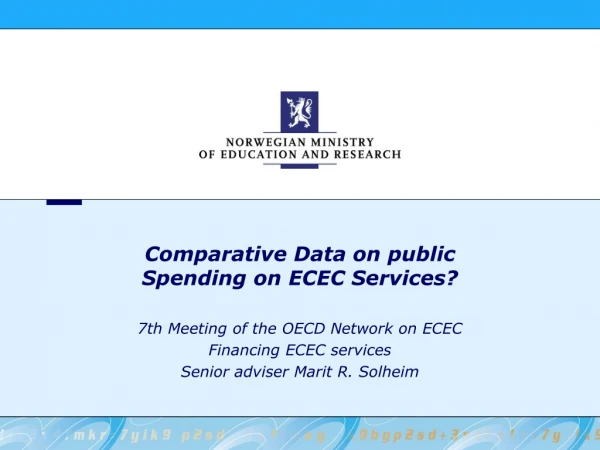 Comparative Data on public Spending on ECEC Services?