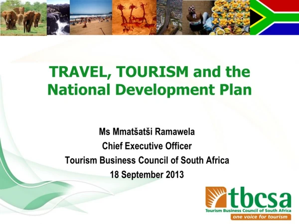 Ms  Mmatšatši  Ramawela Chief Executive Officer  Tourism Business Council of South Africa