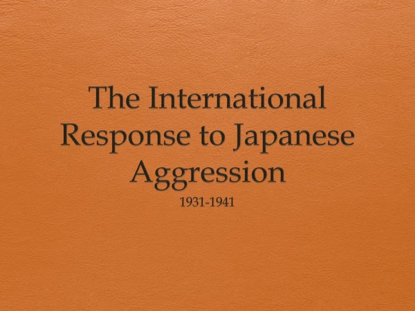 The International Response to Japanese Aggression