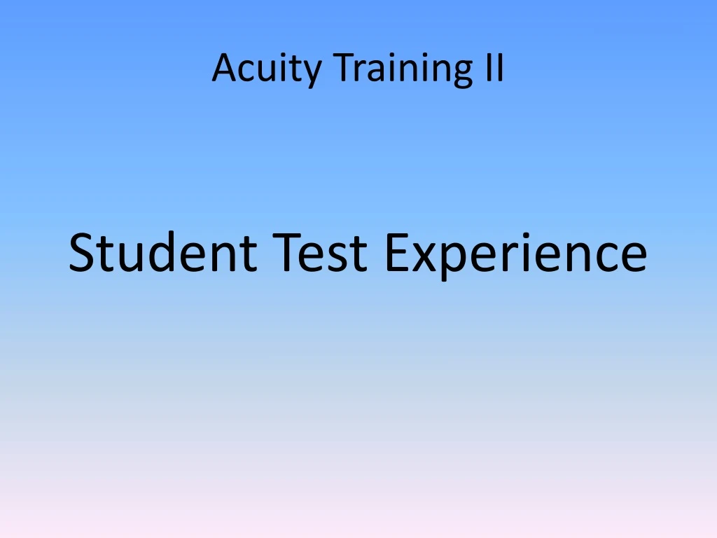 acuity training ii