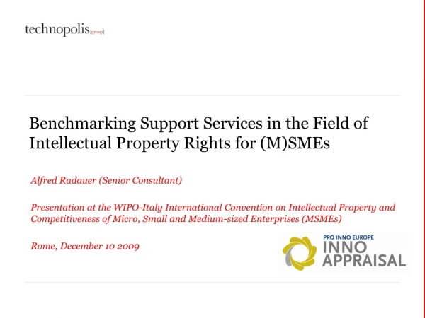 Benchmarking Support Services in the Field of Intellectual Property Rights for (M)SMEs