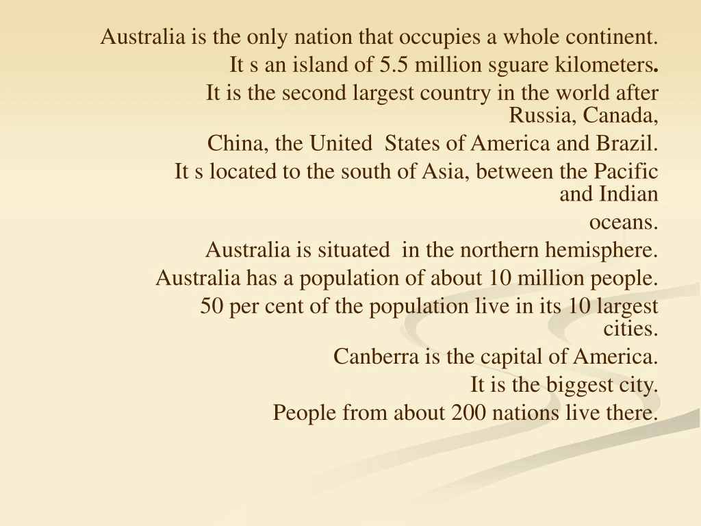 australia is the only nation that occupies