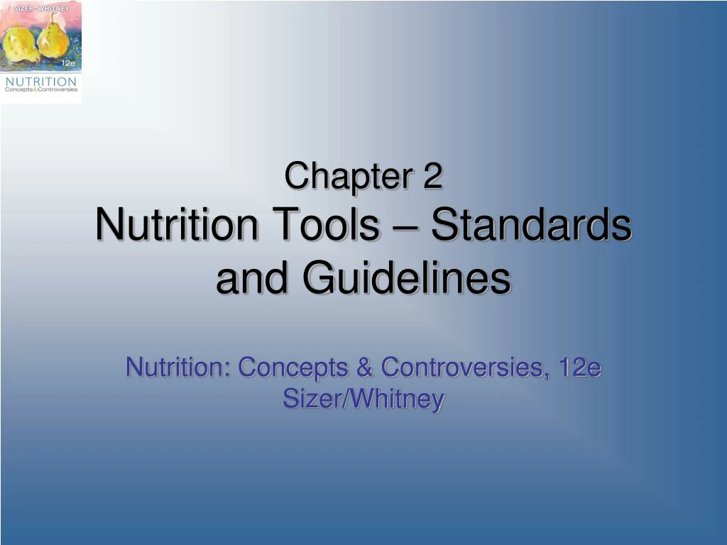 chapter 2 nutrition tools standards and guidelines