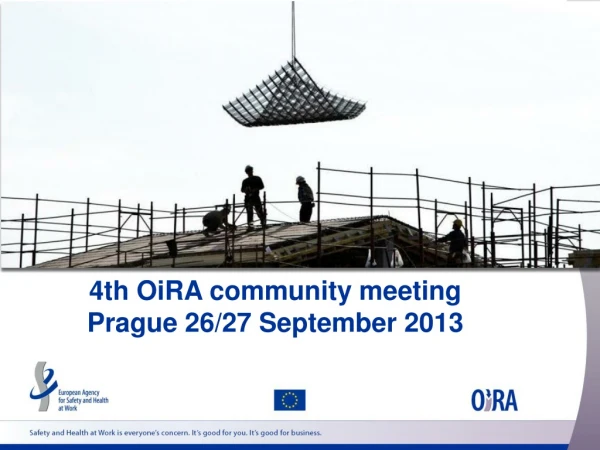 4th OiRA community meeting Prague 26/27 September 2013