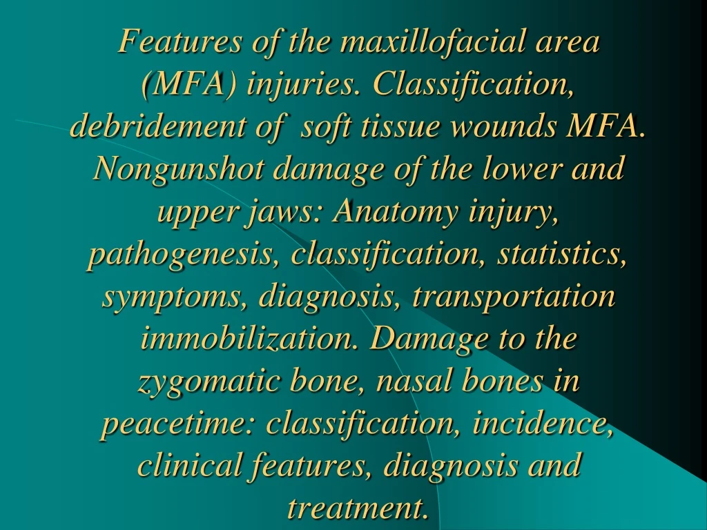 features of the maxillofacial area mfa injuries