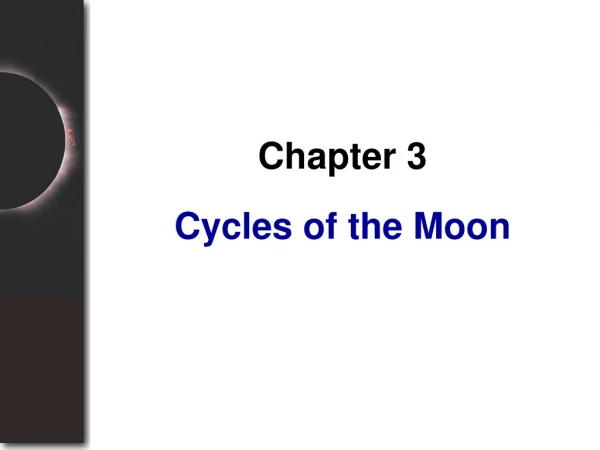 Cycles of the Moon