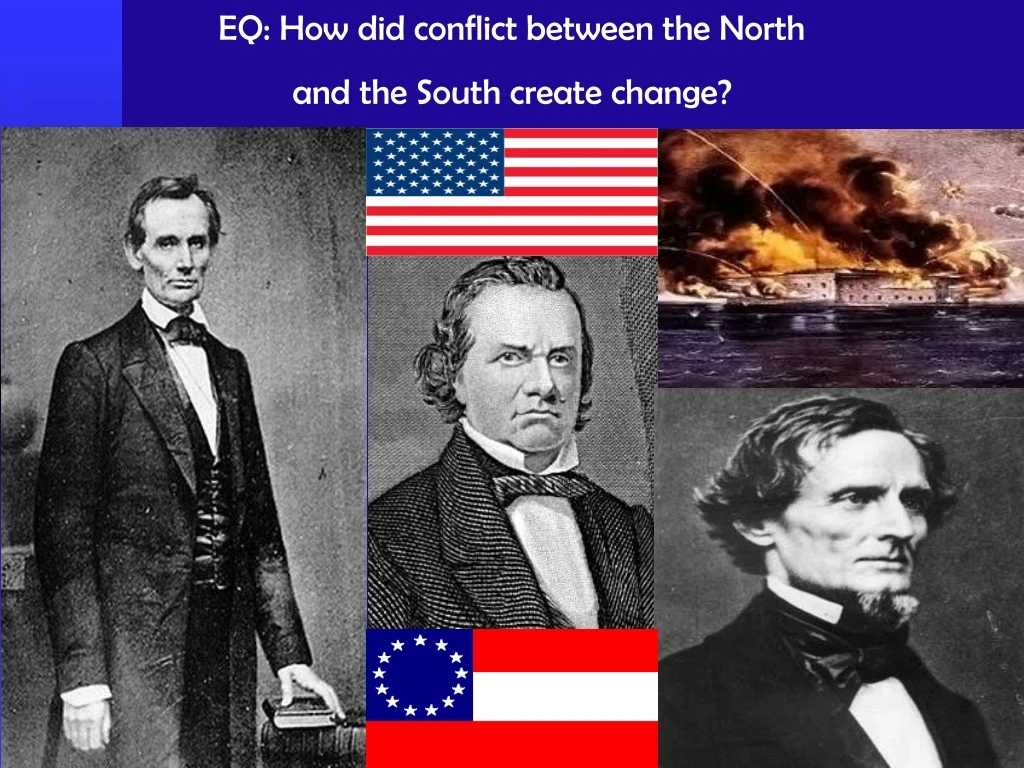 eq how did conflict between the north