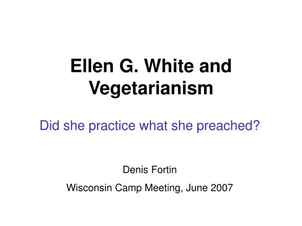 Ellen G. White and Vegetarianism