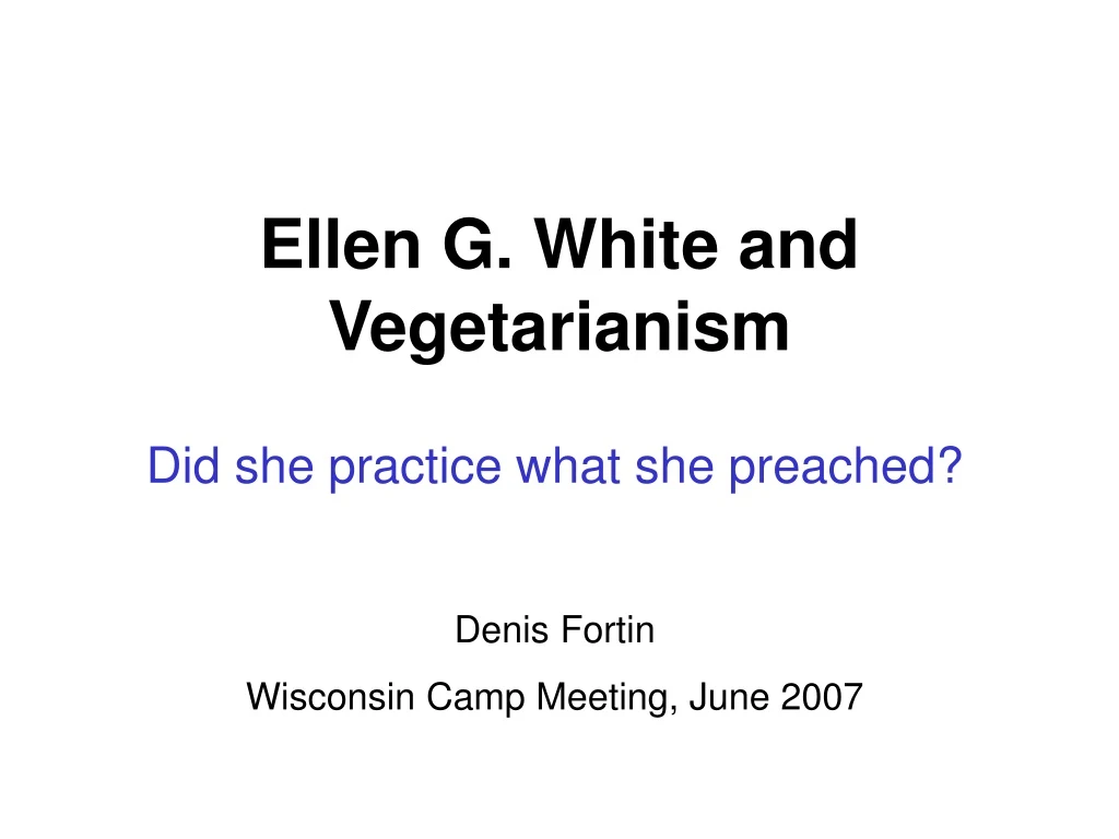 ellen g white and vegetarianism