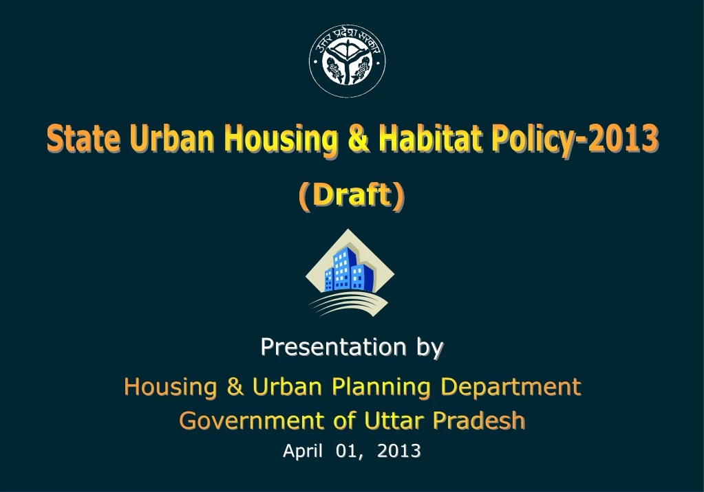 state urban housing habitat policy 2013