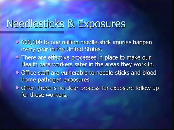 Needlesticks  &amp; Exposures