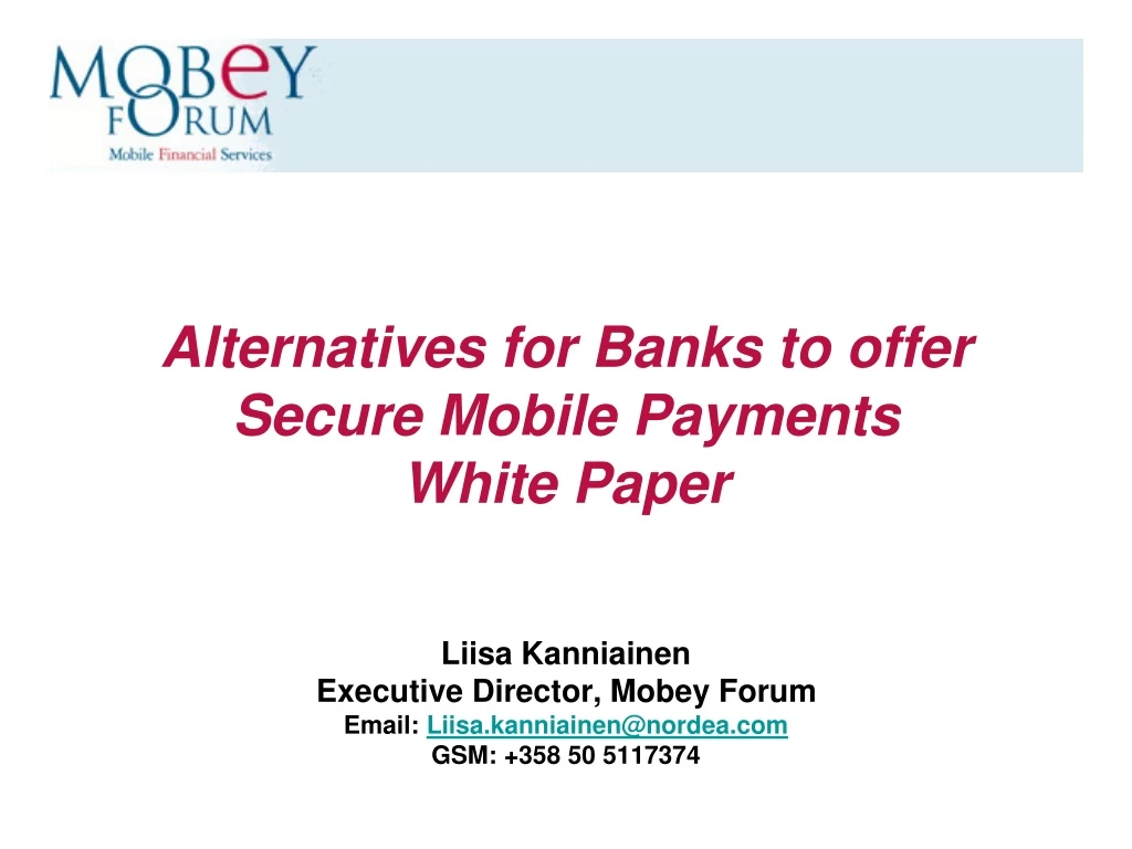 alternatives for banks to offer secure mobile payments white paper