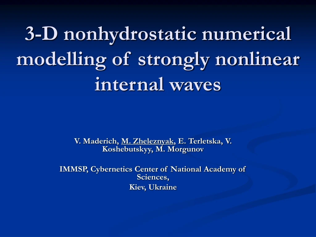 3 d nonhydrostatic numerical modelling of strongly nonlinear internal waves