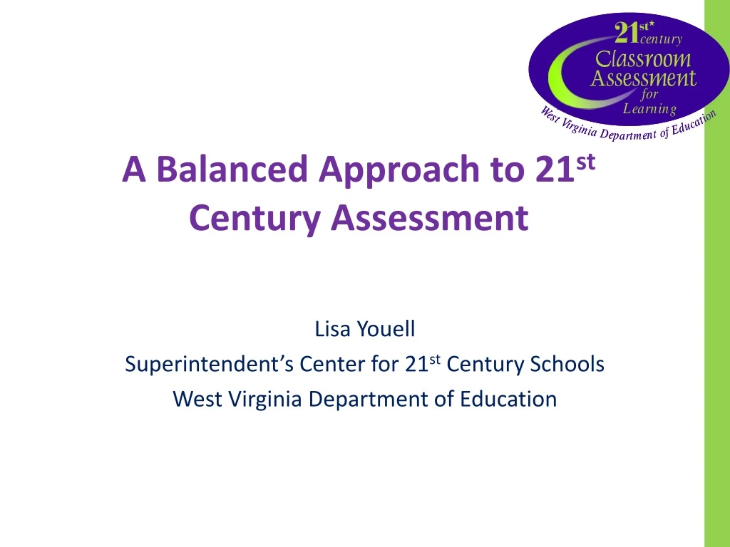 a balanced approach to 21 st century assessment