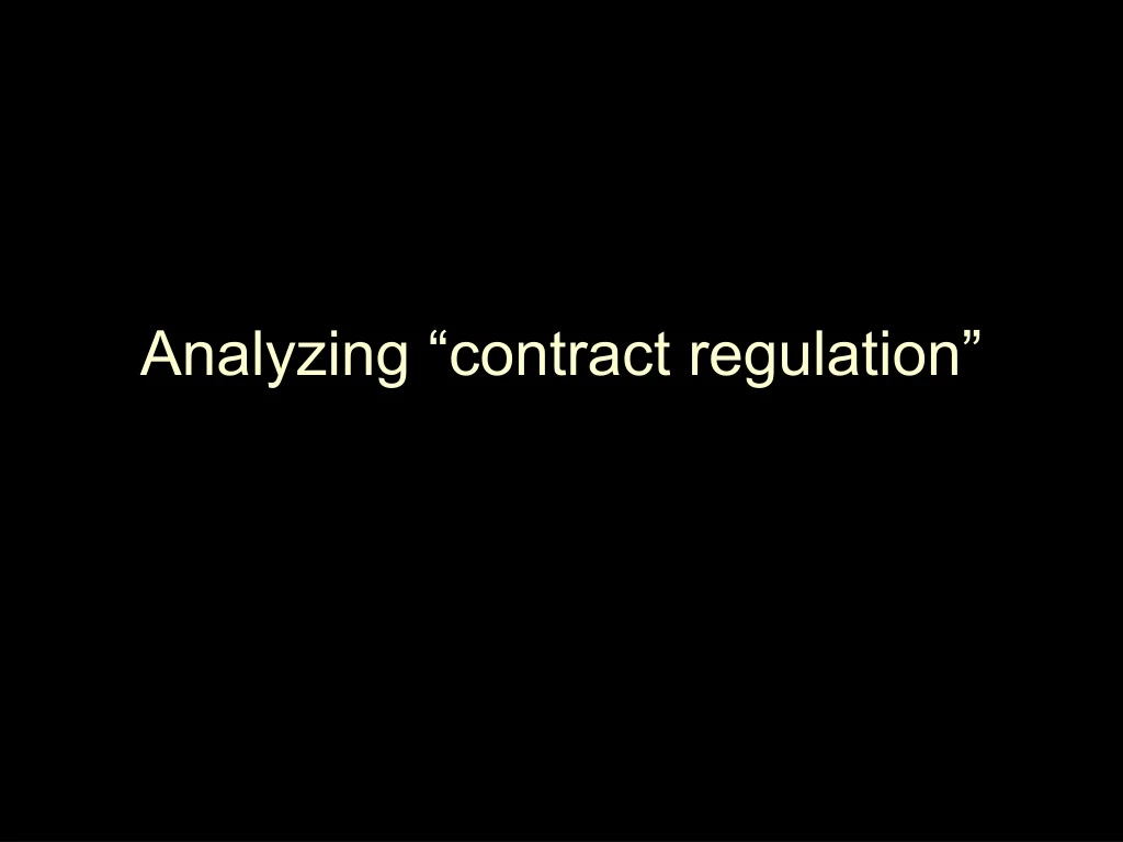 analyzing contract regulation