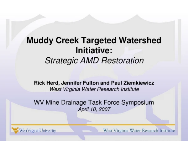 Muddy Creek Targeted Watershed Initiative: Strategic AMD Restoration