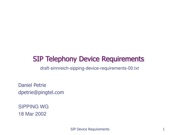 SIP Telephony Device Requirements draft-sinnreich-sipping-device-requirements-00.txt