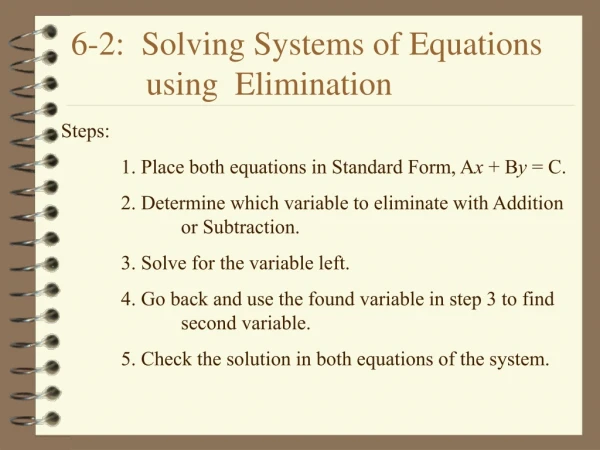 6-2:  Solving Systems of Equations          using  Elimination
