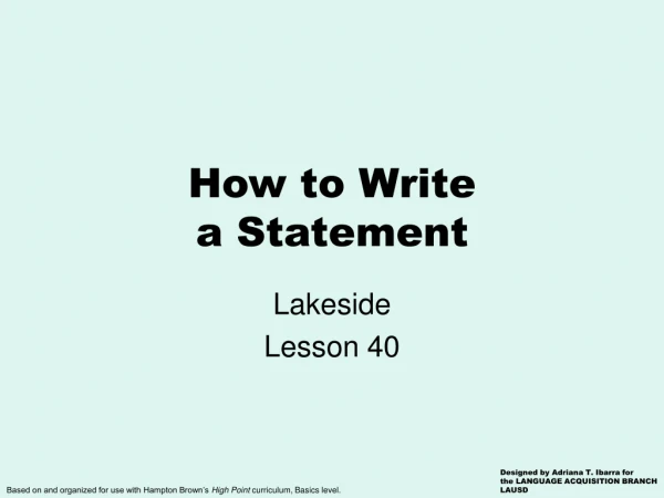 How to Write a Statement