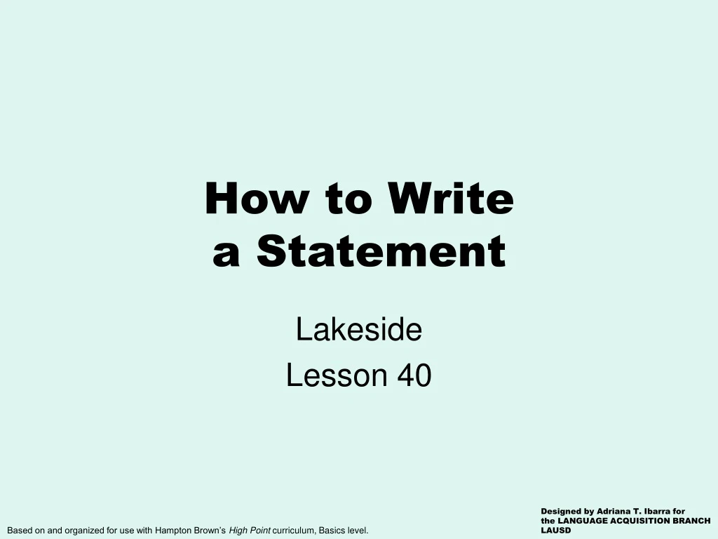 how to write a statement