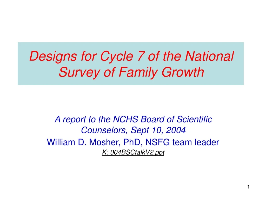 designs for cycle 7 of the national survey of family growth