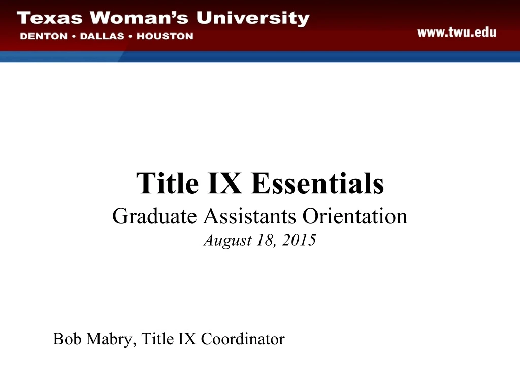 title ix essentials graduate assistants orientation august 18 2015