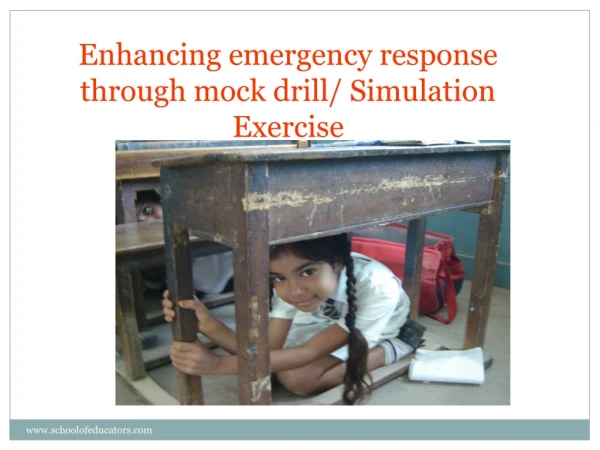 Enhancing emergency response through mock drill/ Simulation Exercise
