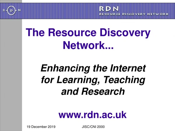 The Resource Discovery Network...