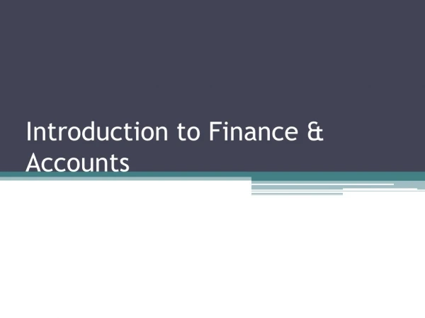 Introduction to Finance &amp; Accounts