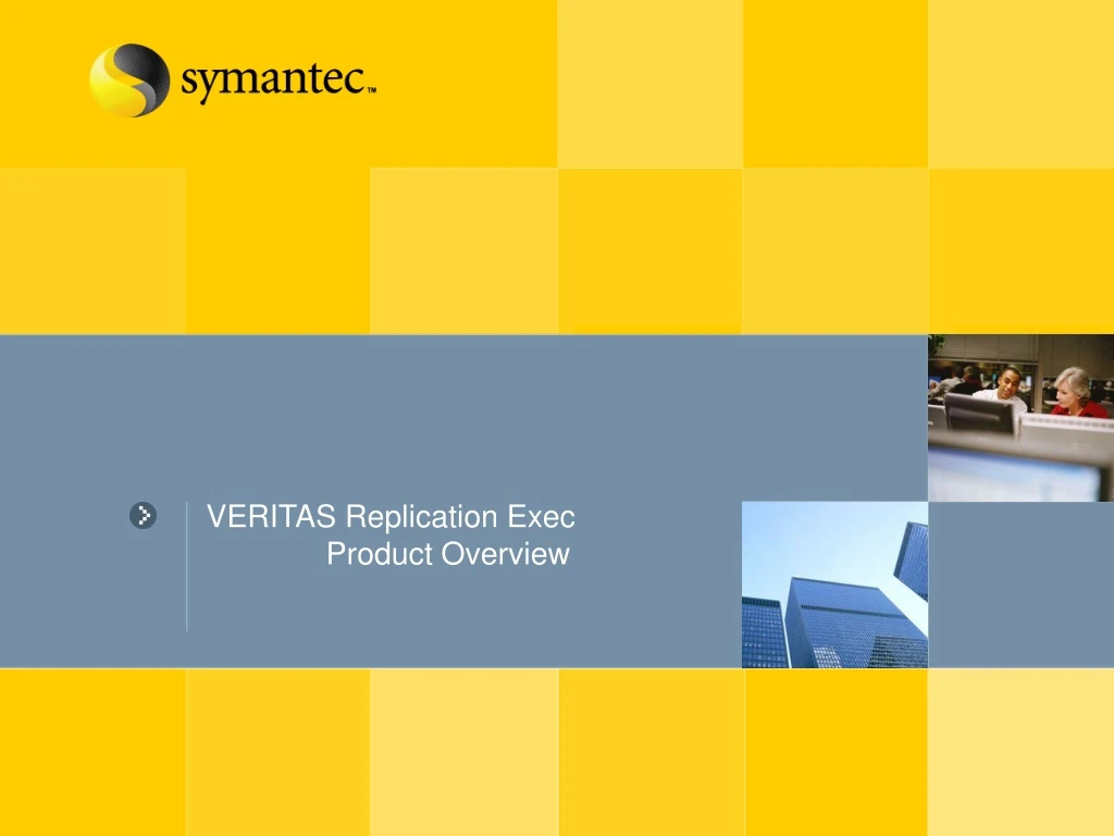 veritas replication exec product overview