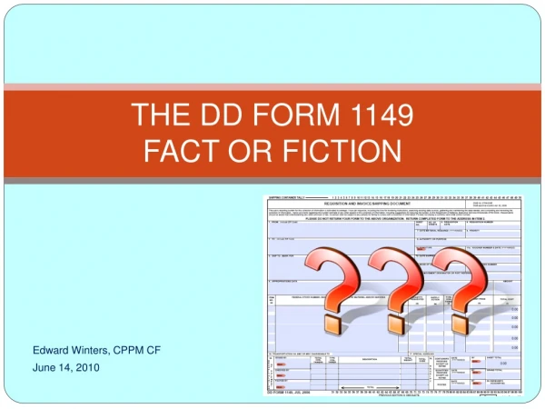 THE DD FORM 1149  FACT OR FICTION