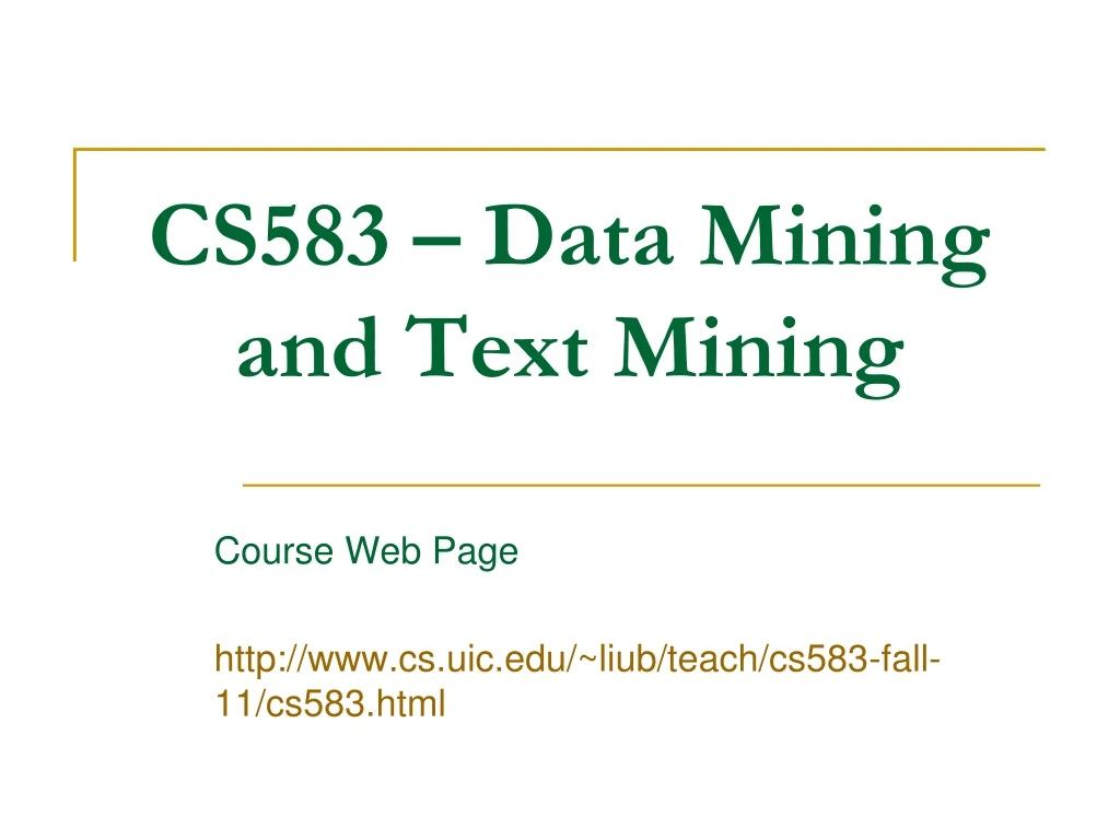 cs583 data mining and text mining