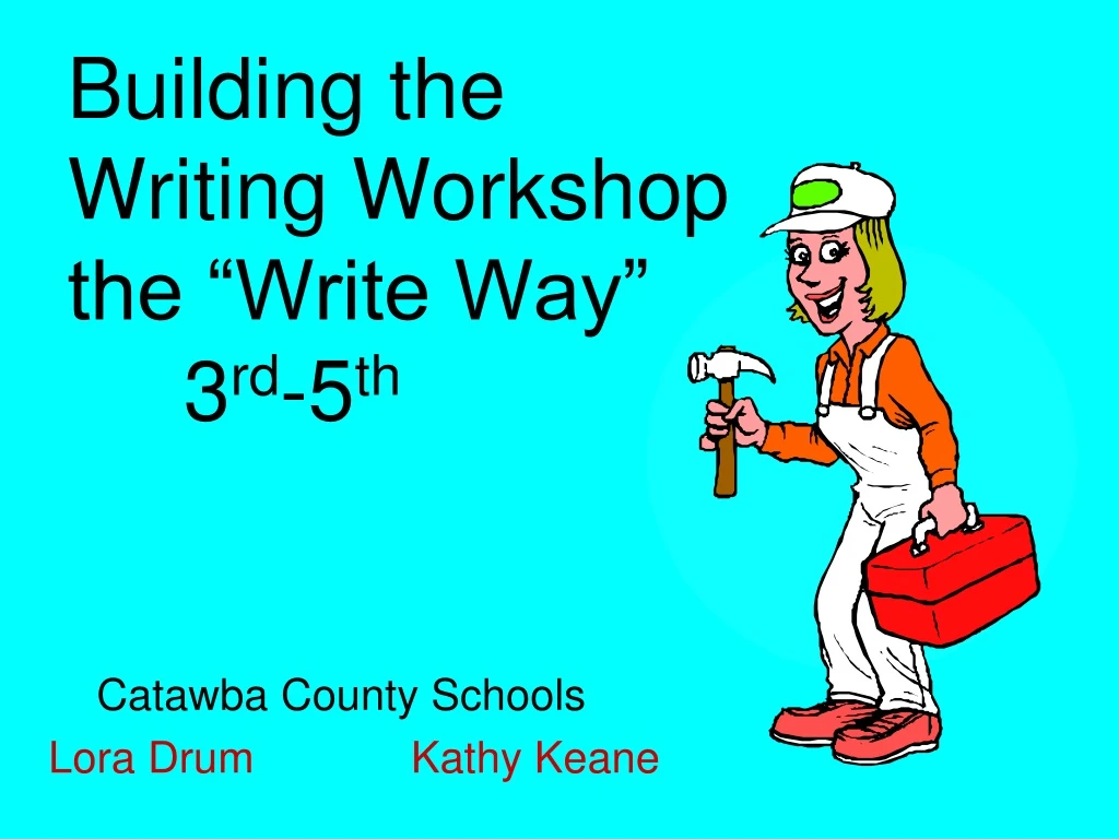 building the writing workshop the write way 3 rd 5 th