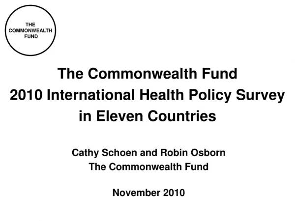 The Commonwealth Fund  2010 International Health Policy Survey  in Eleven Countries