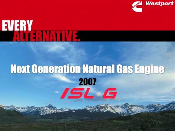 Next Generation Natural Gas Engine