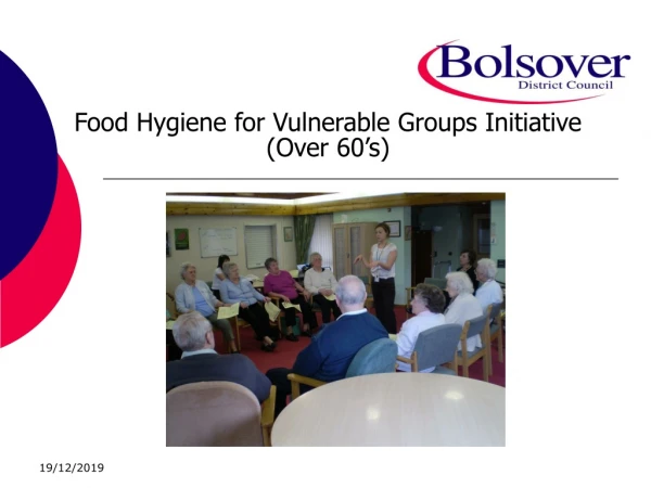 Food Hygiene for Vulnerable Groups Initiative (Over 60’s)