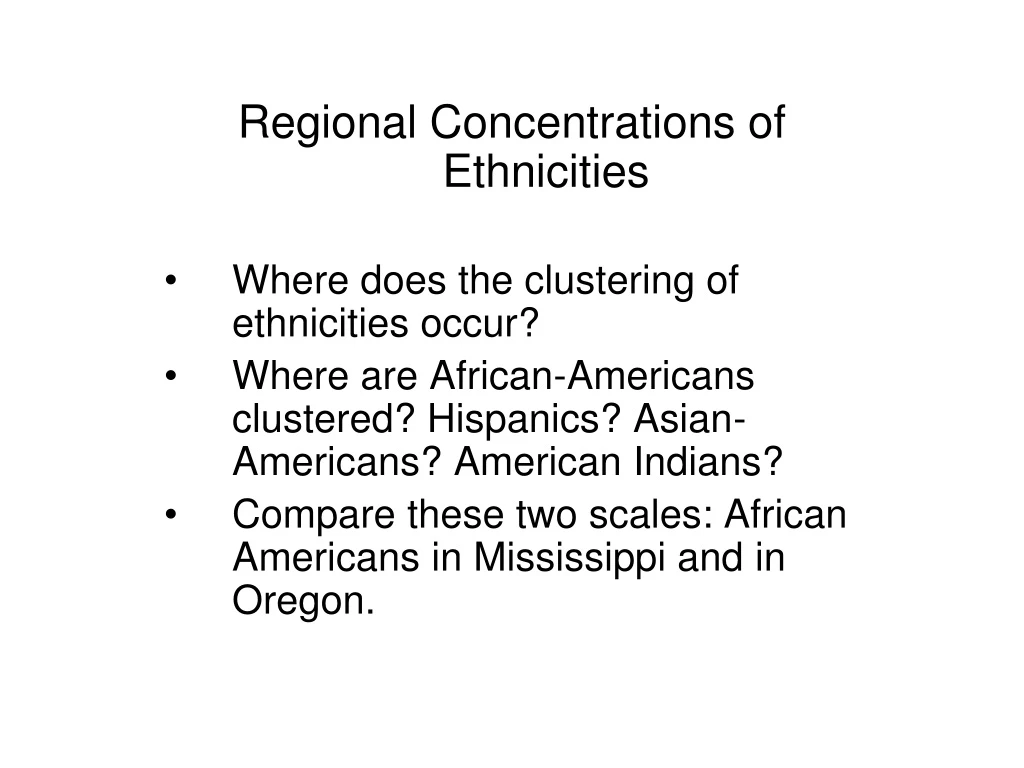 regional concentrations of ethnicities where does