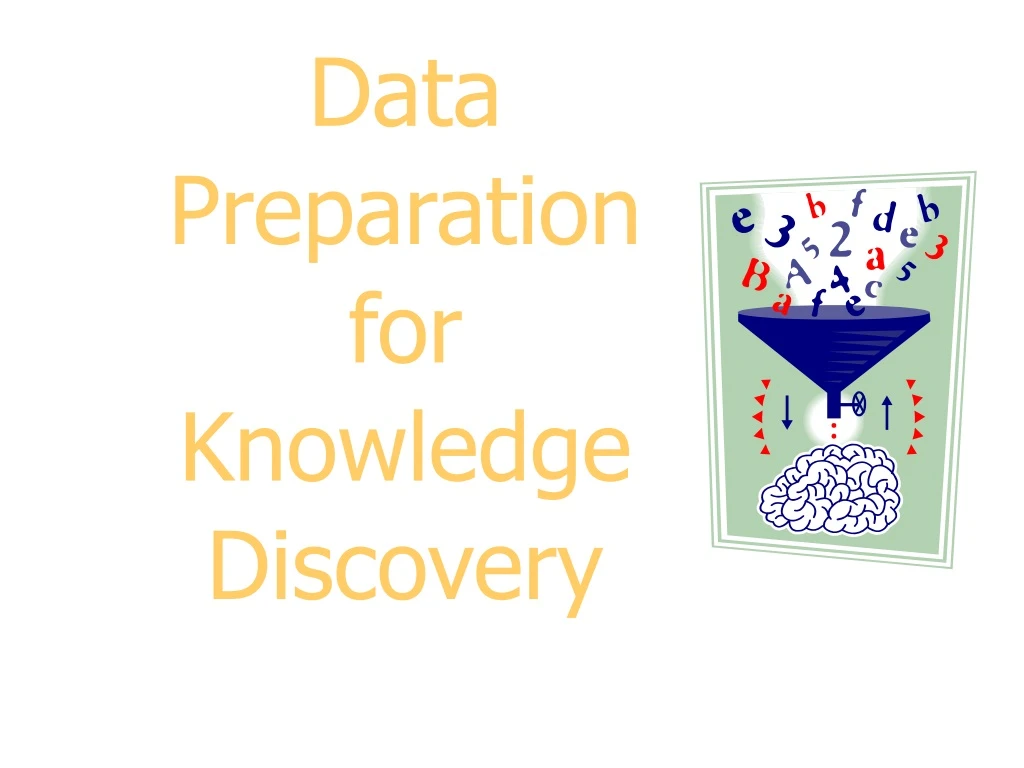 data preparation for knowledge discovery