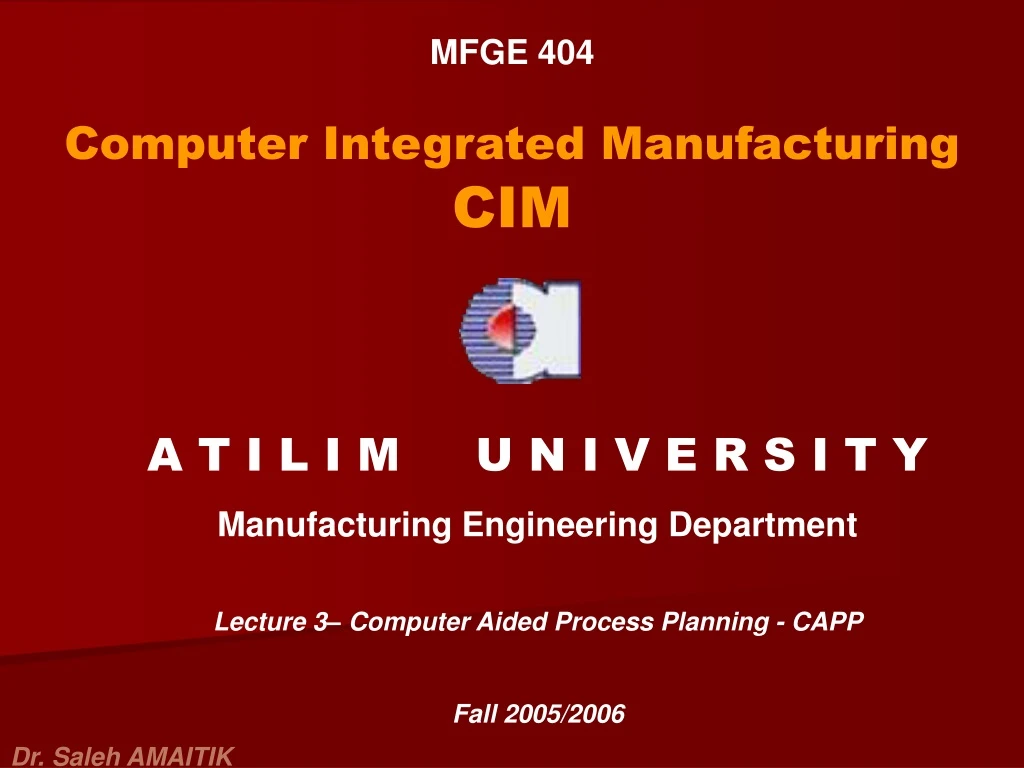 mfge 404 computer integrated manufacturing cim