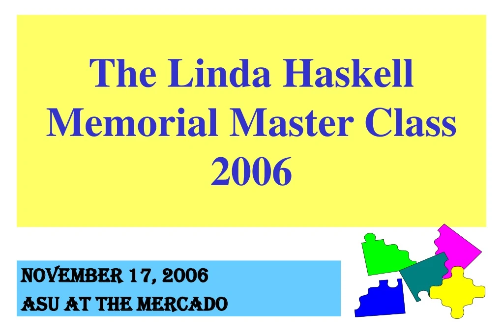 the linda haskell memorial master class 2006