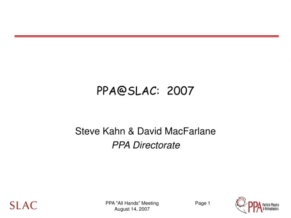 PPA@SLAC:  2007