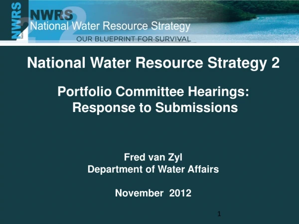 National Water Resource Strategy 2 Portfolio Committee Hearings:  Response to Submissions